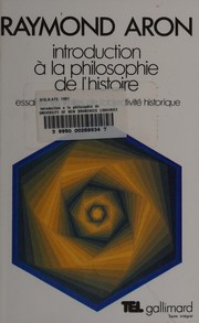 Cover of: Introduction à la philosophie de l'histoire: essai sur les limites de l'objectivité historique
