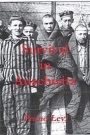 best books about concentration camp survivors Survival in Auschwitz