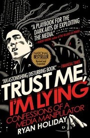 best books about pr Trust Me, I'm Lying: Confessions of a Media Manipulator