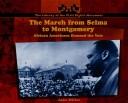 Cover of: The march from Selma to Montgomery