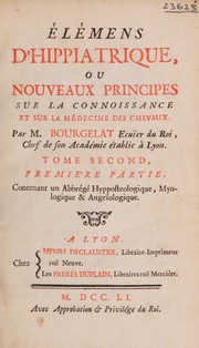Cover of: Eléméns d'hippiatrique, ou nouveaux principes sur la connoissance et sur la médecine des chevaux