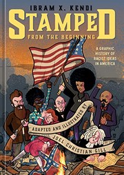 best books about Social Justice Issues Stamped from the Beginning: The Definitive History of Racist Ideas in America
