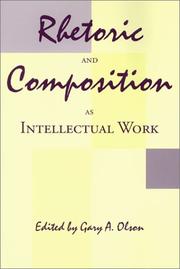 best books about rhetoric Rhetoric and Composition as Intellectual Work