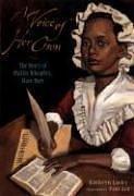 Cover of: A Voice of Her Own: The Story of Phillis Wheatley Slave Poet