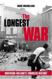 best books about The Troubles In Northern Ireland The Longest War: Northern Ireland's Troubled History