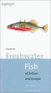 Cover of: Guide to freshwater fish of Britain and Europe