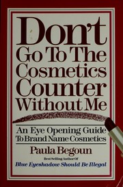 Cover of: Don't go to the cosmetics counter without me