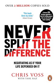 best books about Making Conversation Never Split the Difference: Negotiating As if Your Life Depended on It
