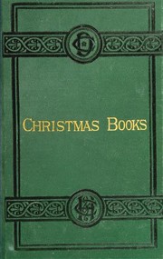 Cover of: Christmas Books (Battle of Life / Chimes / Christmas Carol / Cricket on the Hearth / Haunted Man)