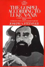 Cover of: The Gospel According to Luke (X-XXIV): Introduction, Translation, and Notes (Anchor Bible, Vol 28A)