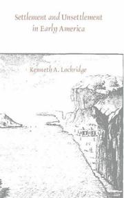 Cover of: Settlement and Unsettlement in Early America