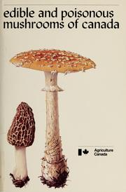 Cover of: Edible and Poisonous Mushrooms of Canada