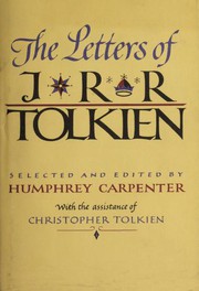 best books about middle earth The Letters of J.R.R. Tolkien