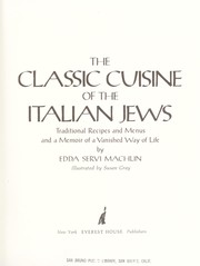 Cover of: The classic cuisine of the Italian Jews