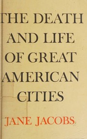 Cover of: The Death and Life of Great American Cities