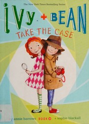 Cover of: Ivy + Bean take the case