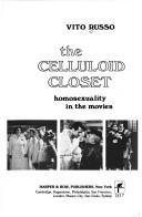 Cover of: The Celluloid Closet: Homosexuality in the Movies