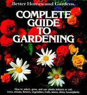Cover of: Better homes and gardens complete guide to gardening