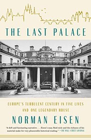 best books about Czech Republic The Last Palace: Europe's Turbulent Century in Five Lives and One Legendary House