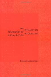 Cover of: The intellectual foundation of information organization