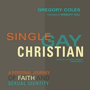 best books about being single Single, Gay, Christian: A Personal Journey of Faith and Sexual Identity