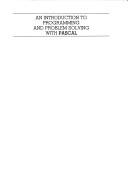 Cover of: An introduction to programming and problem solving with PASCAL