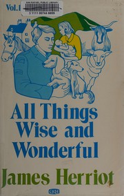 Cover of: All Things Wise and Wonderful (All Creatures Great and Small #5-6)