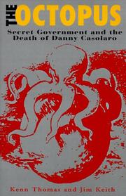 best books about Conspiracy Theories The Octopus: Secret Government and the Death of Danny Casolaro