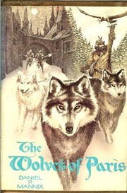 best books about wolves nonfiction The Wolves of Paris: A Novel
