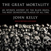 best books about disease The Great Mortality: An Intimate History of the Black Death