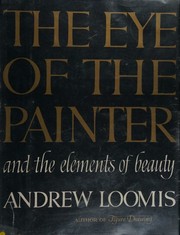 Cover of: The Eye of the Painter and the Elements of Beauty