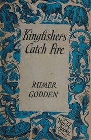 Cover of: Kingfishers catch fire