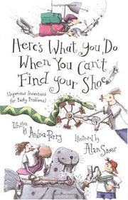 Cover of: Here's what you do when you can't find your shoe