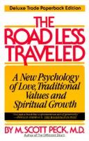best books about worry The Road Less Traveled: A New Psychology of Love, Traditional Values, and Spiritual Growth
