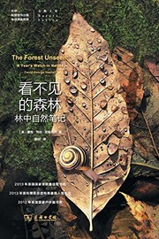 best books about living and nonliving things The Forest Unseen: A Year's Watch in Nature