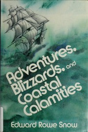 Cover of: Adventures, blizzards, and coastal calamities