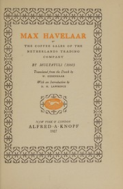 Cover of: Max Havelaar of de koffijveilingen der Nederlansche handelmaatschappij