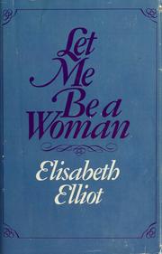 Cover of: Let Me Be a Woman