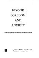 Cover of: Beyond boredom and anxiety