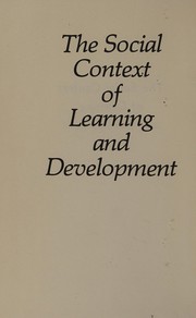 Cover of: The Social context of learning and development