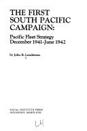 Cover of: The first South Pacific campaign