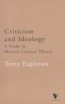 Cover of: Criticism and ideology: a study in Marxist literary theory