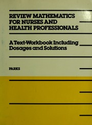 Cover of: Review mathematics for nurses and health professionals