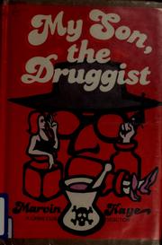 Cover of: My Son, the Druggist