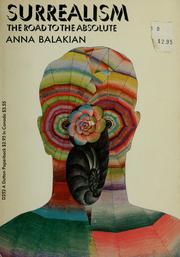Cover of: Surrealism: the road to the absolute