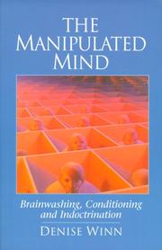 best books about Seduction And Manipulation The Manipulated Mind: Brainwashing, Conditioning, and Indoctrination