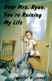 Cover of: Dear Mrs. Ryan, You're Ruining My Life