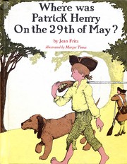 Cover of: Where Was Patrick Henry on the 29th of May?