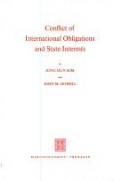 Cover of: Conflict of international obligations and state interests