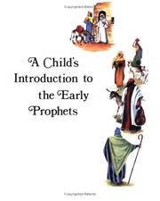 Cover of: A Child's Introduction to the Early Prophets